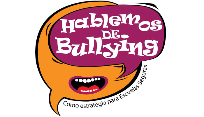 Hablemos de Bullying, como estrategia para Escuelas Seguras